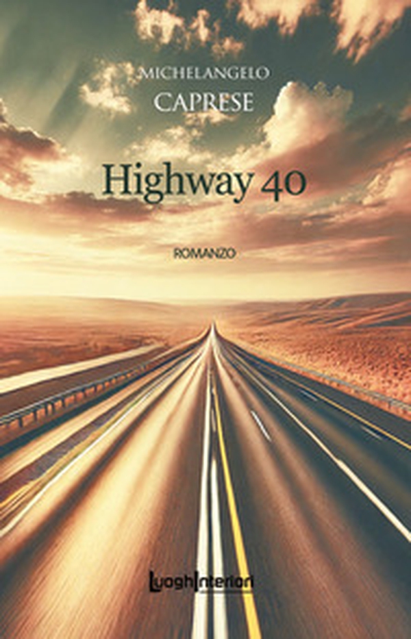 Highway 40 - Librerie.coop Highway 40 - Librerie.coop