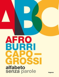 Afro Burri Capogrossi. Alfabeto senza parole. Ediz. italiana e inglese - Librerie.coop Afro Burri Capogrossi. Alfabeto senza parole. Ediz. italiana e inglese - Librerie.coop