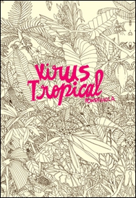 Virus tropical - Librerie.coop