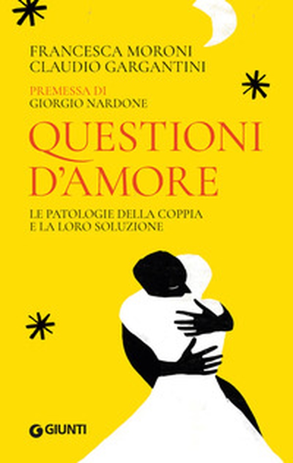 Questioni d'amore. Le patologie della coppia e la loro soluzione - Librerie.coop Questioni d'amore. Le patologie della coppia e la loro soluzione - Librerie.coop