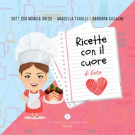 Ricette con il cuore di Geta - Librerie.coop