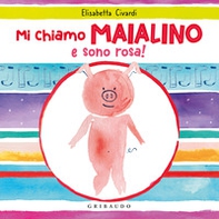 Mi chiamo Maialino e sono rosa! - Librerie.coop Mi chiamo Maialino e sono rosa! - Librerie.coop
