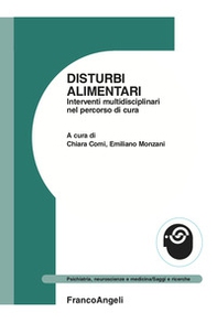 Disturbi alimentari. Interventi multidisciplinari nel percorso di cura - Librerie.coop