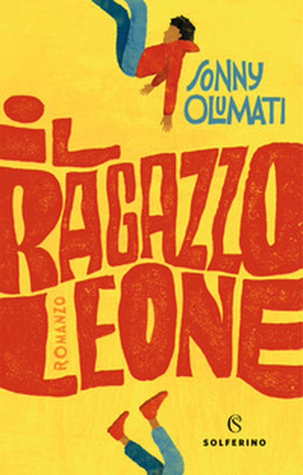 Il ragazzo leone - Librerie.coop Il ragazzo leone - Librerie.coop