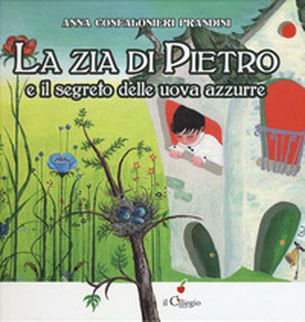 La zia di Pietro e il segreto delle uova azzurre - Librerie.coop La zia di Pietro e il segreto delle uova azzurre - Librerie.coop