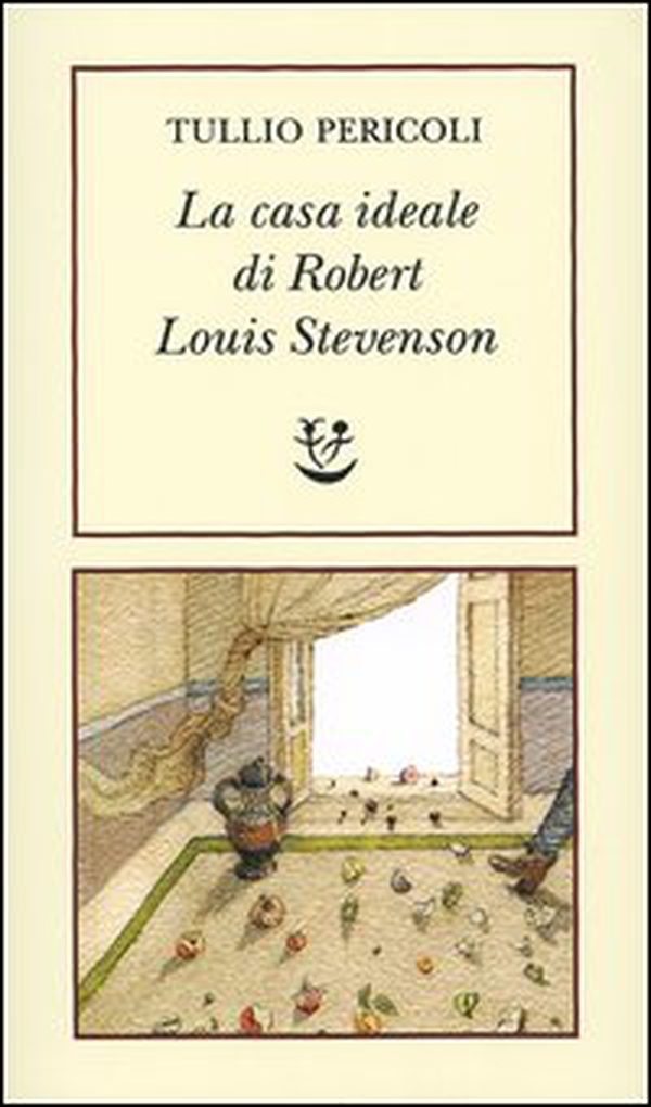 La casa ideale di Robert Louis Stevenson - Librerie.coop La casa ideale di Robert Louis Stevenson - Librerie.coop