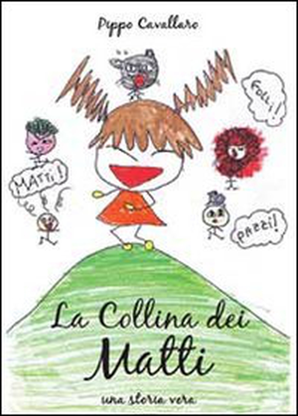 La collina dei matti - Librerie.coop La collina dei matti - Librerie.coop