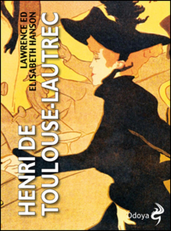 Henri de Toulouse-Lautrec - Librerie.coop Henri de Toulouse-Lautrec - Librerie.coop