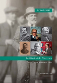 Profili critici del Novecento. Croce, Pertini, Montessori e altri - Librerie.coop
