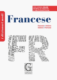 Dizionario medio di francese. Francese-italiano, italiano-francese - Librerie.coop