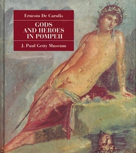 Gods and Heroes in Pompeii - Librerie.coop