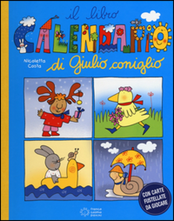 Il libro calendario di Giulio Coniglio - Librerie.coop Il libro calendario di Giulio Coniglio - Librerie.coop