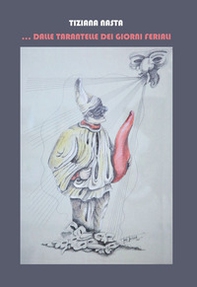 ... Dalle tarantelle dei giorni feriali - Librerie.coop