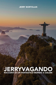 Jerryvangando. Racconti di un fantastico mondo a colori - Librerie.coop Jerryvangando. Racconti di un fantastico mondo a colori - Librerie.coop