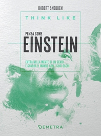 Think like. Pensa come Einstein - Librerie.coop Think like. Pensa come Einstein - Librerie.coop