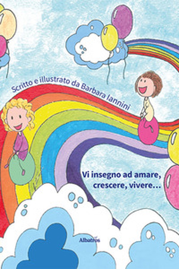 Vi insegno ad amare, crescere, vivere... - Librerie.coop Vi insegno ad amare, crescere, vivere... - Librerie.coop