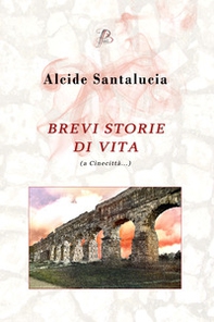 Brevi storie di vita a Cinecittà... - Librerie.coop