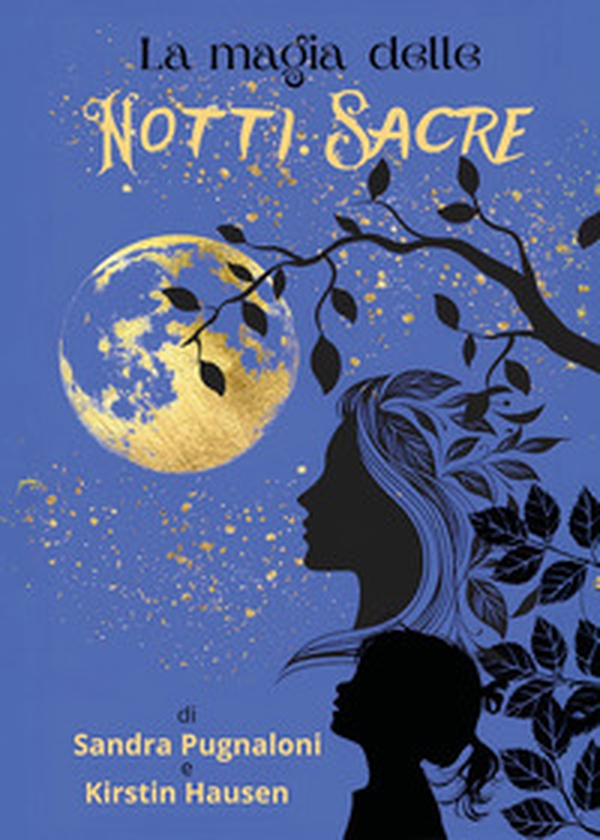 La magia delle notti sacre - Librerie.coop