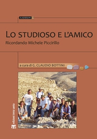 Lo studioso e l'amico. Ricordando Michele Piccirillo - Librerie.coop