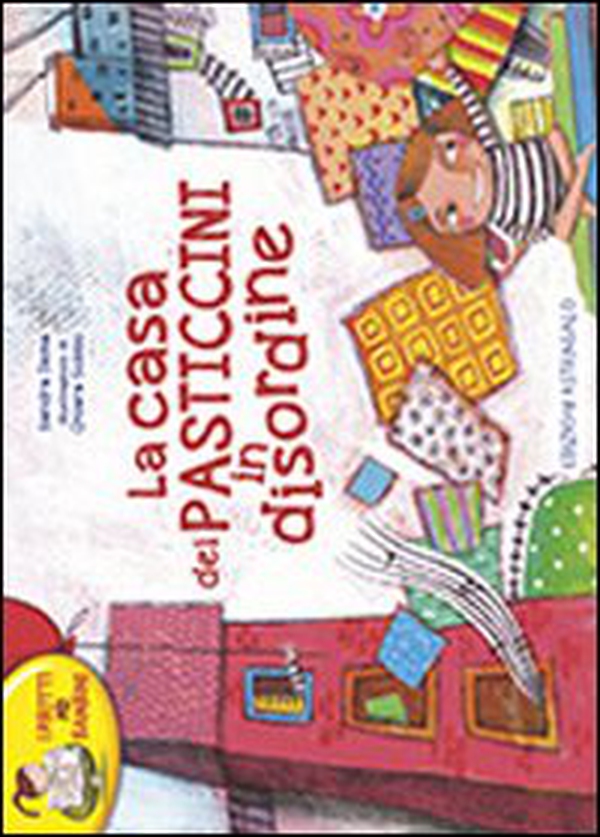 La casa dei pasticcini in disordine - Librerie.coop La casa dei pasticcini in disordine - Librerie.coop
