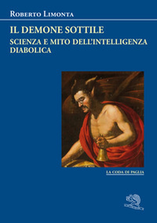 Il demone sottile. Scienza e mito dell'intelligenza diabolica - Librerie.coop Il demone sottile. Scienza e mito dell'intelligenza diabolica - Librerie.coop