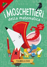 Tabelline. I moschettieri della matematica - Librerie.coop Tabelline. I moschettieri della matematica - Librerie.coop
