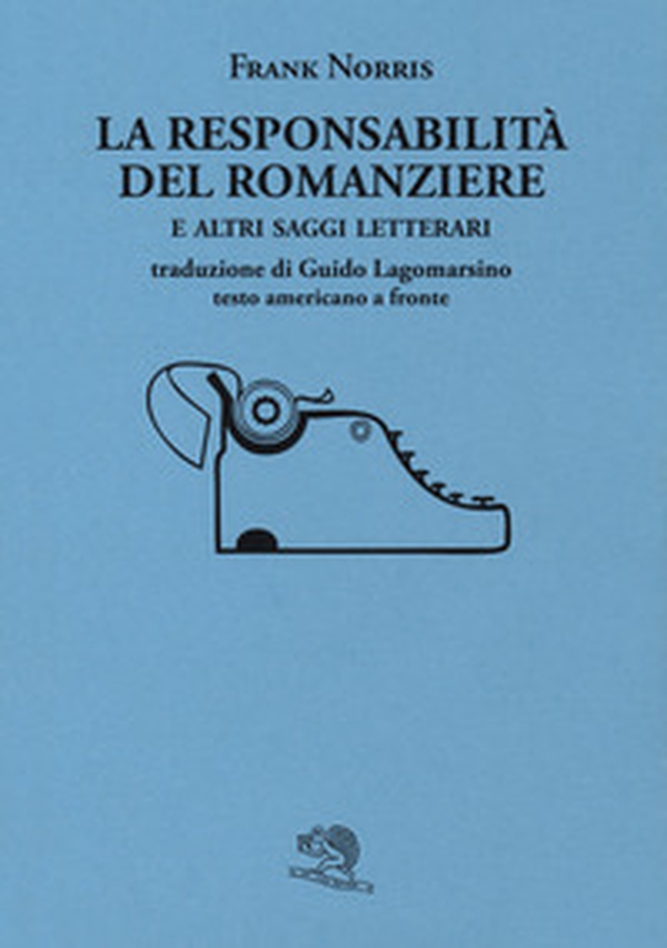 La responsabilità del romanziere e altri saggi letterari - Librerie.coop