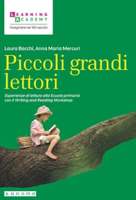 Piccoli grandi lettori. Esperienze di lettura alla Scuola primaria - Librerie.coop Piccoli grandi lettori. Esperienze di lettura alla Scuola primaria - Librerie.coop