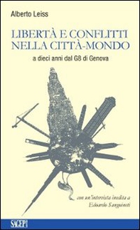 Libertà e conflitti nella città-mondo. A dieci anni dal G8 di Genova - Librerie.coop Libertà e conflitti nella città-mondo. A dieci anni dal G8 di Genova - Librerie.coop