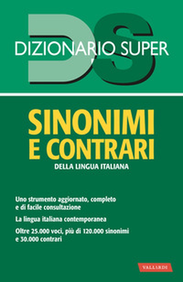 Dizionario sinonimi e contrari della lingua italiana - Librerie.coop Dizionario sinonimi e contrari della lingua italiana - Librerie.coop