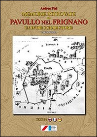 Memorie ritrovate di Pavullo nel Frignano. Un intreccio di storie. Prima parte - Librerie.coop