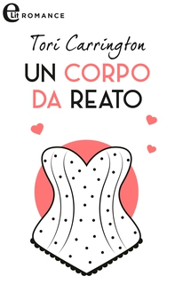Un corpo da reato (eLit) - Librerie.coop Un corpo da reato (eLit) - Librerie.coop