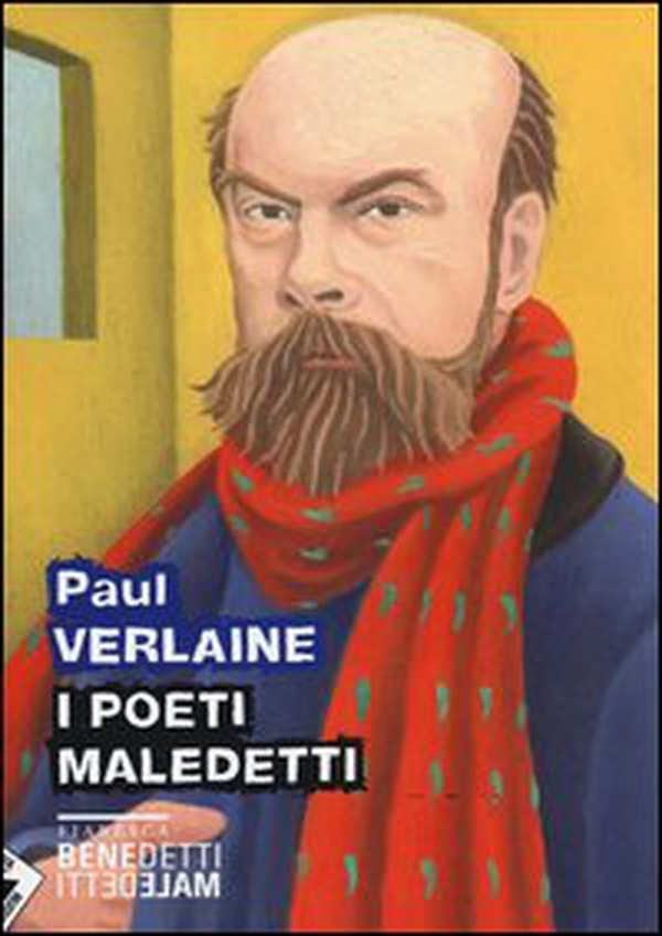 I poeti maledetti - Librerie.coop I poeti maledetti - Librerie.coop