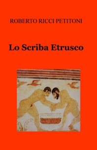 Lo scriba etrusco - Librerie.coop