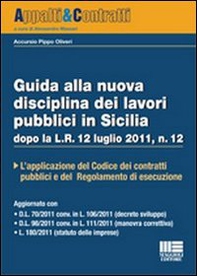 Guida alla nuova disciplina dei lavori pubblici in Sicilia - Librerie.coop