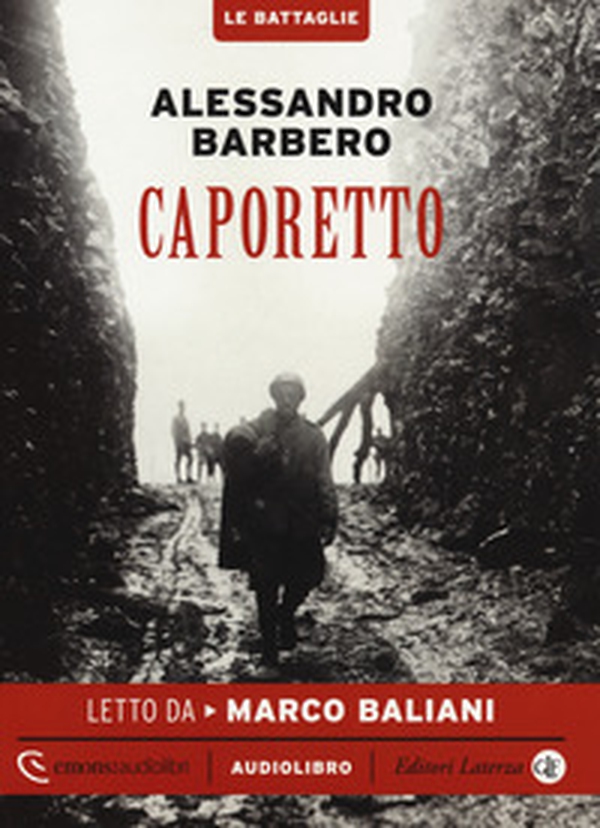 Caporetto letto da Marco Baliani. Audiolibro. CD Audio formato MP3 - Librerie.coop Caporetto letto da Marco Baliani. Audiolibro. CD Audio formato MP3 - Librerie.coop