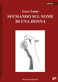 Sfumando sul nome di una donna - Librerie.coop