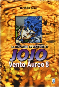 Vento aureo. Le bizzarre avventure di Jojo - Vol. 8 - Librerie.coop