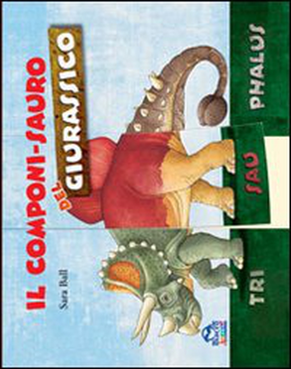 Il componi-sauro del giurassico - Librerie.coop Il componi-sauro del giurassico - Librerie.coop