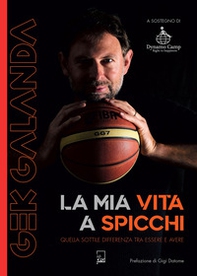 Gek Galanda. La mia vita a spicchi - Librerie.coop Gek Galanda. La mia vita a spicchi - Librerie.coop