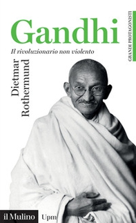 Gandhi. Il rivoluzionario non violento - Librerie.coop