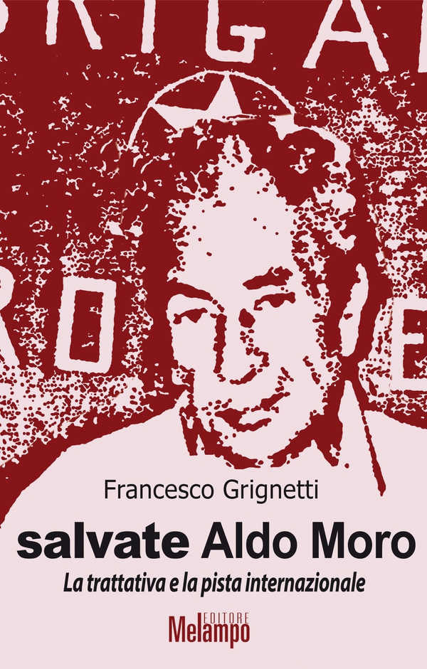 Salvate Aldo Moro - Librerie.coop Salvate Aldo Moro - Librerie.coop