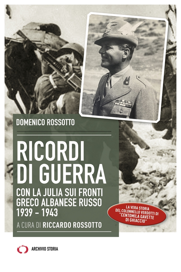 Ricordi di guerra. Con la Julia sui fronti greco albanese russo 1939-1943 - Librerie.coop Ricordi di guerra. Con la Julia sui fronti greco albanese russo 1939-1943 - Librerie.coop