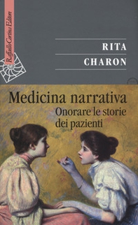 Medicina narrativa. Onorare le storie dei pazienti - Librerie.coop