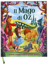 Il mago di Oz. I grandi classici per le prime letture - Librerie.coop