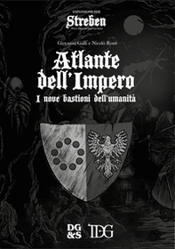 Streben. Atlante dell'Impero. I nove bastioni dell'umanità - Librerie.coop Streben. Atlante dell'Impero. I nove bastioni dell'umanità - Librerie.coop
