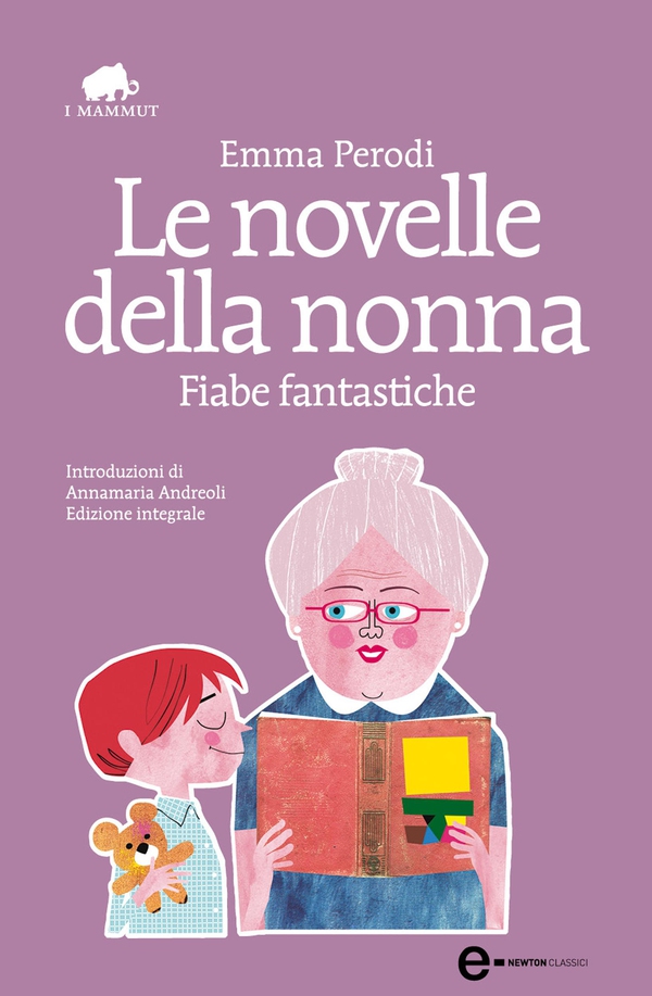 Le novelle della nonna. Fiabe fantastiche - Librerie.coop Le novelle della nonna. Fiabe fantastiche - Librerie.coop