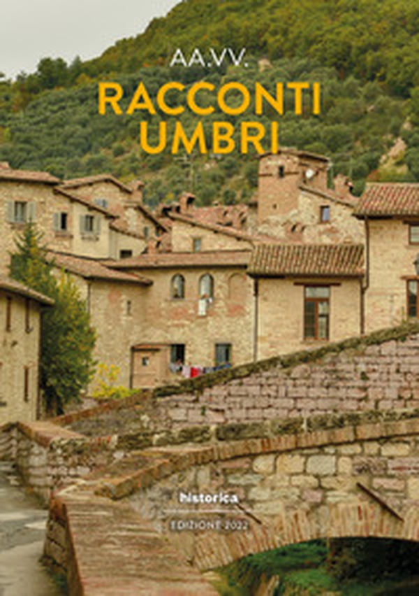 Racconti umbri 2022 - Librerie.coop Racconti umbri 2022 - Librerie.coop