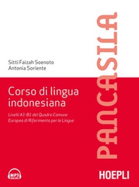 Corso di lingua indonesiana. Livelli A1-B1 del Quadro Comune Europeo di Riferimento per le Lingue - Librerie.coop