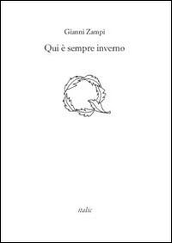 Qui è sempre inverno - Librerie.coop